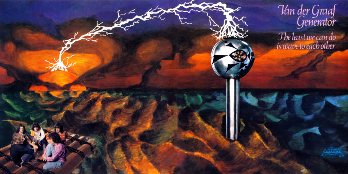 Van der Graaf Generator — The Least We Can Do Is Wave to Each Other (1970)